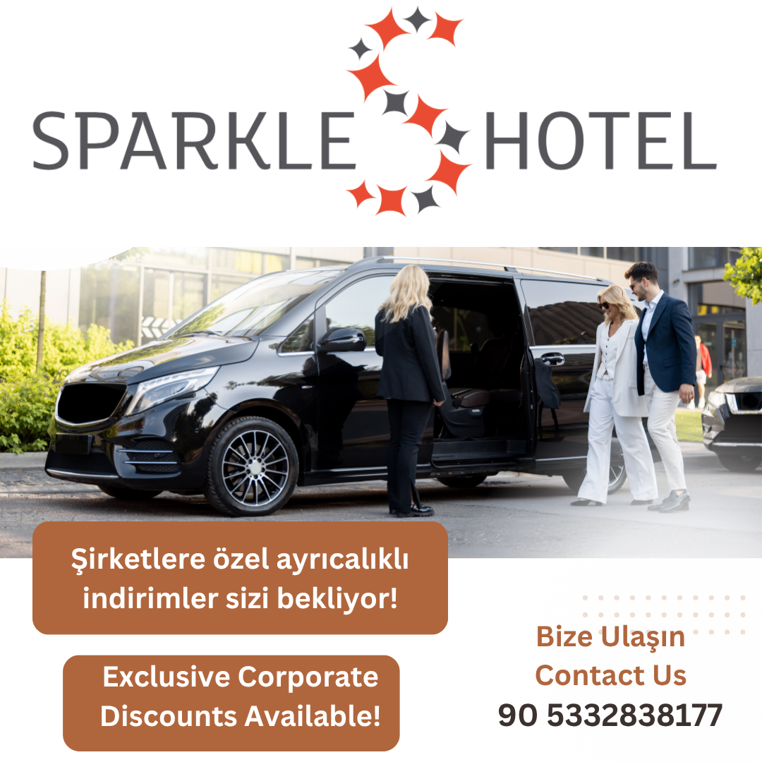 “Sparkle Hotel transfer hizmeti – VIP araçla otele ulaşan iş insanları, şirketlere özel indirim kampanyası.”